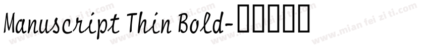 Manuscript Thin Bold字体转换